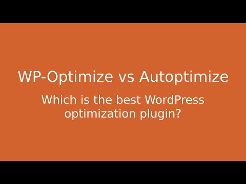 Best WordPress performance plugin? WP-Optimize vs Autoptimize