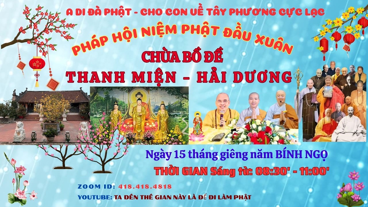 PHÁP HỘI NIỆM PHẬT ĐẦU XUÂN CHÙA BỒ ĐỀ  ZOOM ID: 418.418.4818 NGÀY 03/03/2026