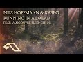 Capture de la vidéo Nils Hoffmann & Kasbo Feat. Vancouver Sleep Clinic - Running In A Dream