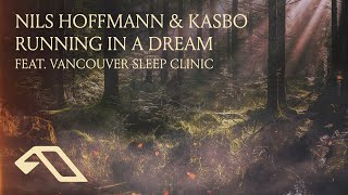 Nils Hoffmann & Kasbo feat. Vancouver Sleep Clinic - Running In A Dream Resimi