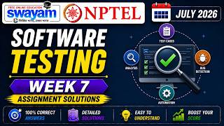 Details Software Testing Week 7 Assignment Answers 2026 | NPTEL July 2026 | NPTEL Assignment Solutions Update