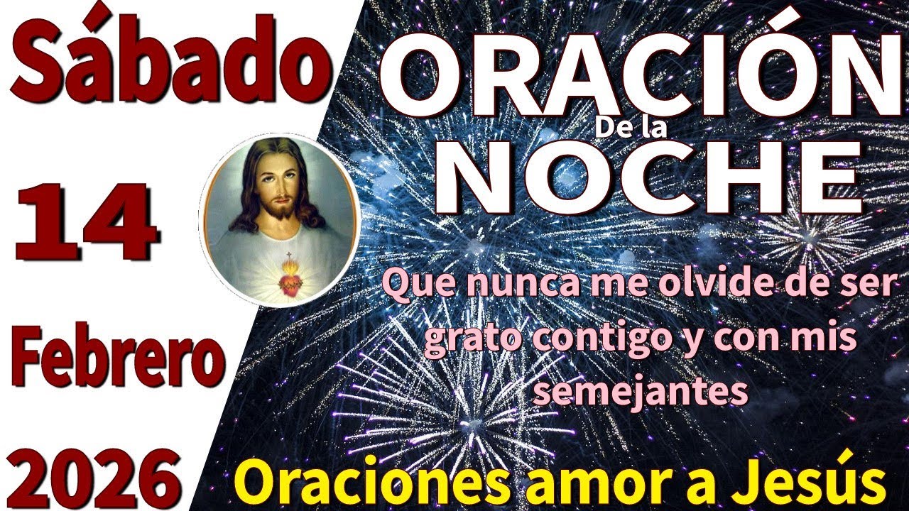 Oración de la noche de hoy sábado 14 de febrero de 2026 -Salmo 23-1 ...
