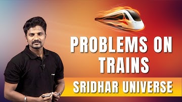 Problems on Trains | RAILWAY EXAM Target 2022 | Sridhar TJ | VERANDARACE