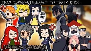 🇫🇷TEAM 7 PARENTS REACT TO THEIR KIDS[PART 1]🇦🇷||CANON SHIPS||GC REACTION