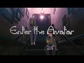 【MV】Enter the Avatar / MonsterZ MATE