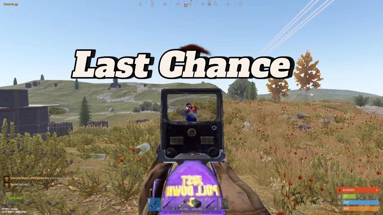 Last Chance (Rust Pvp Montage) - YouTube