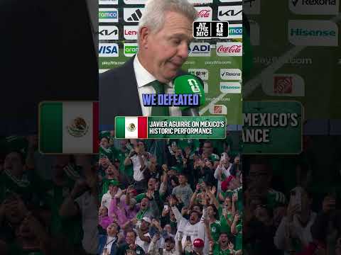 Javier Aguirre on Mexico's dominant performance to reach the Round of 16. 🇲🇽