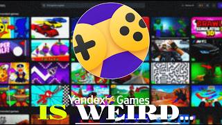 The WEIRD World Of Yandex Games