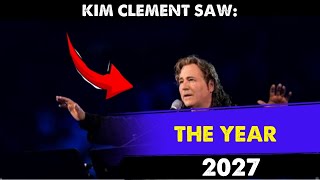 KIM CLEMENT SAW [THE YEAR 2027] 🚨 STUNNING Prophecy- PROPHETIC WORD
