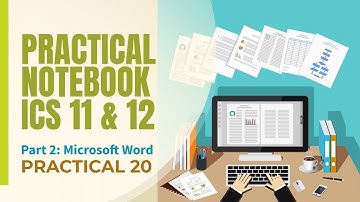 Practical Notebook: Microsoft Word - Practical 20