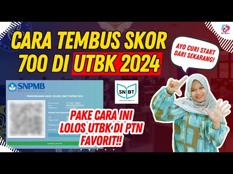 TEMBUS SKOR  700 DI UTBK 2024 PAKE CARA INI