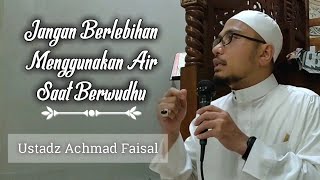 Jangan Berlebihan Menggunakan Air Saat Berwudhu