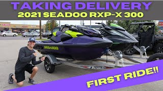 TAKING DELIVERY of My 2021 SEADOO RXP-X 300!! FIRST RIDE!!
