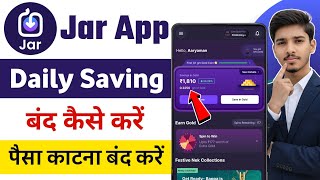 Jar App Daily Saving Band Kaise Kare | Jar App Saving Band Kaise Kare | Jar autopay band kaise kare screenshot 3