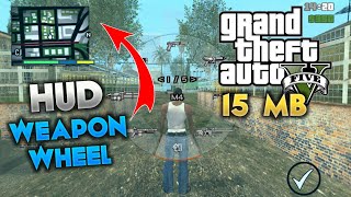 GTA V HUD & Weapon Wheel Selector Mod for GTA SA Android  2020|GTA V HUD Mod For GTA SA Android|15MB