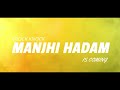 Manjhihadam coming soon