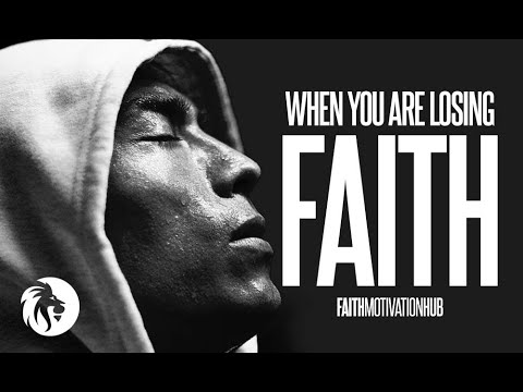WATCH THIS: WHEN YOU ARE LOSING FAITH | Get Hungry For God