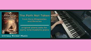 The Path Not Taken - More Rhapsodies and Reveries - Chrissy Ricker