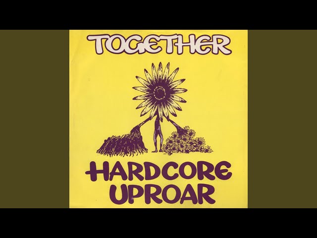 Hardcore UproarTogether