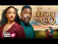 BEFORE WE LET GO Nigerian Movies 2026 Latest Full Movies BEFORE WE LET GO Nigerian Movies 2026 Latest Full Movies