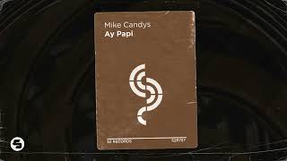 Mike Candys - Ay Papi