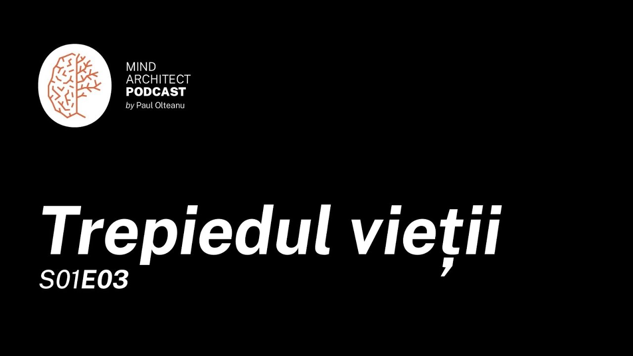 S01 Ep 03 - Trepiedul vieții - Creier, Minte și Relații