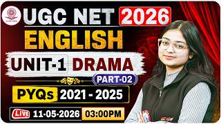 UGC NET English Literature 2026 | English Literature Unit 1 Drama | UGC NET English PYQs 2021-2025