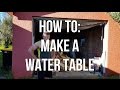DIY DAD - HOW TO MAKE A WATER TABLE DIY DAD - HOW TO MAKE A WATER TABLE