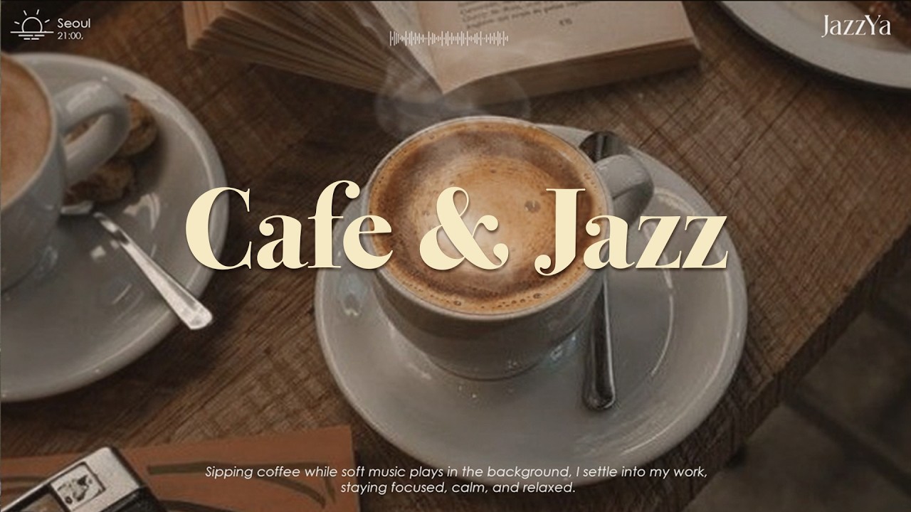[Playlist] 일하면서 듣기 좋은 카페 음악 재즈 플레이리스트 🎶 | 중간광고없음 | Cafe & Jazz | 공부 책 업무 작업