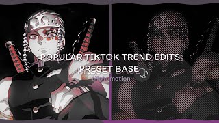 Popular Tiktok Trend Edits Preset Base alight Motion 