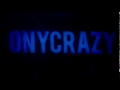 Intro OnyCrazy Intro OnyCrazy