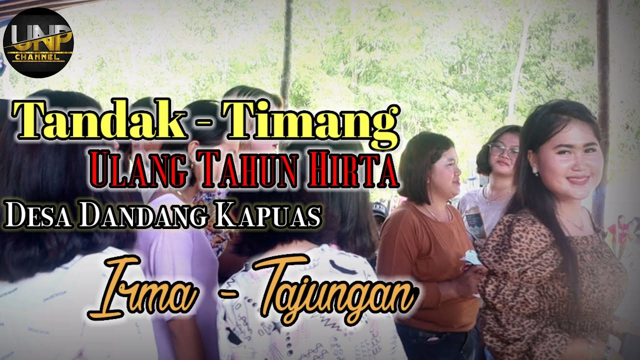 Live - Panggung | Tandak Timang Ulang Tahun Hirta | Irma - Tajungan | Desa Dandang