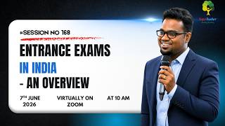 168th Super Sunday Workshop on Entrance Exams in India - An Overview