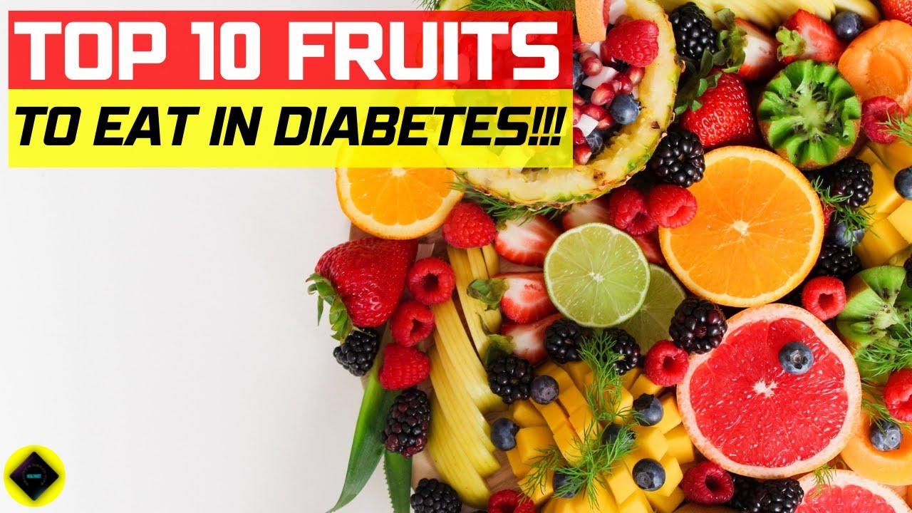 Top 10 Best Fruits for Diabetes YouTube