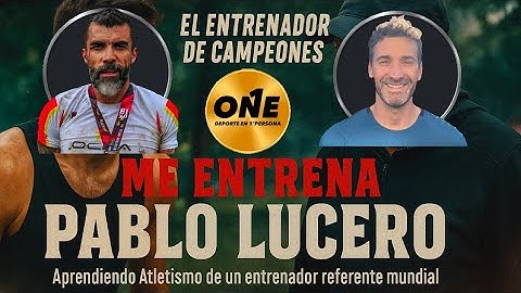 One: Deporte #54 - Me entrena Pablo Lucero | Entrenador de campeones. Atletismo, triatlón, ciclismo.