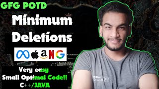 Minimum Deletions | gfg potd | 22-05-25 | GFG Problem of the day
