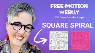 Square Spiral — Free-Motion Weekly: Modern Motifs Series #8 Profile