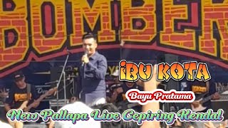 ibu kota vocal bayu pratama new pallapa live cepiring kendal #newpallapa #dhehan_audio #kendal
