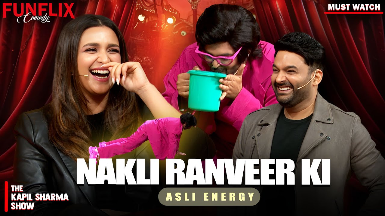 Nakli Ranveer Ki Asli Energy | The Kapil Sharma Show | Comedy Show |