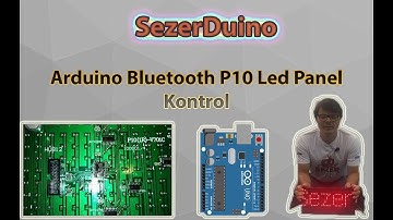 Arduino Bluetooth ile P10 Led Panel Kontrol Kartı