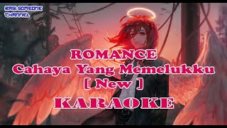 Karaoke Romance - Cahaya Yang Memelukku (Full Bass by Rasi Someone) New