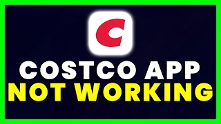 Costco App Not Working: How to Fix Costco Wholesale App Not Working screenshot 3