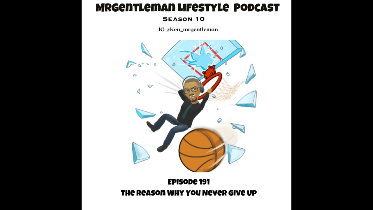 Episode 191 - The Reason Why You Never Give Up 7/5/2026