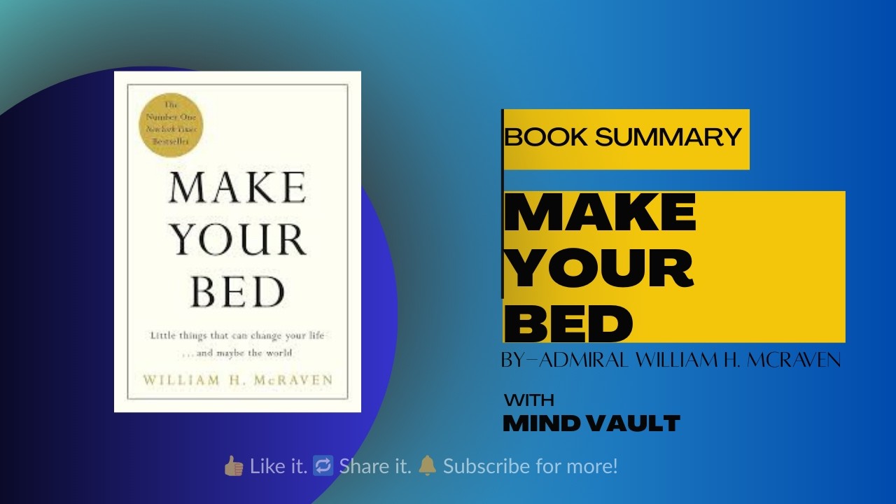 Make Your Bed — Admiral William H  McRaven | book summary | audio-book | MindVault | 2026 |