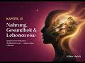 Nahrung, Gesundheit & Lebensweise – Essen als Frequenz | Mindshift Beyond 2027 Kapitel 12 | Hörbuch