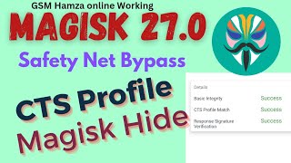 Magisk 27.0 Safety Net Bypass Magisk Hide Fix Problem 27.0 | Android SafetyNet Fix | Fix Bank Apps