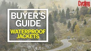 Buyer's Guide: Waterproof jackets | Cycling Weekly