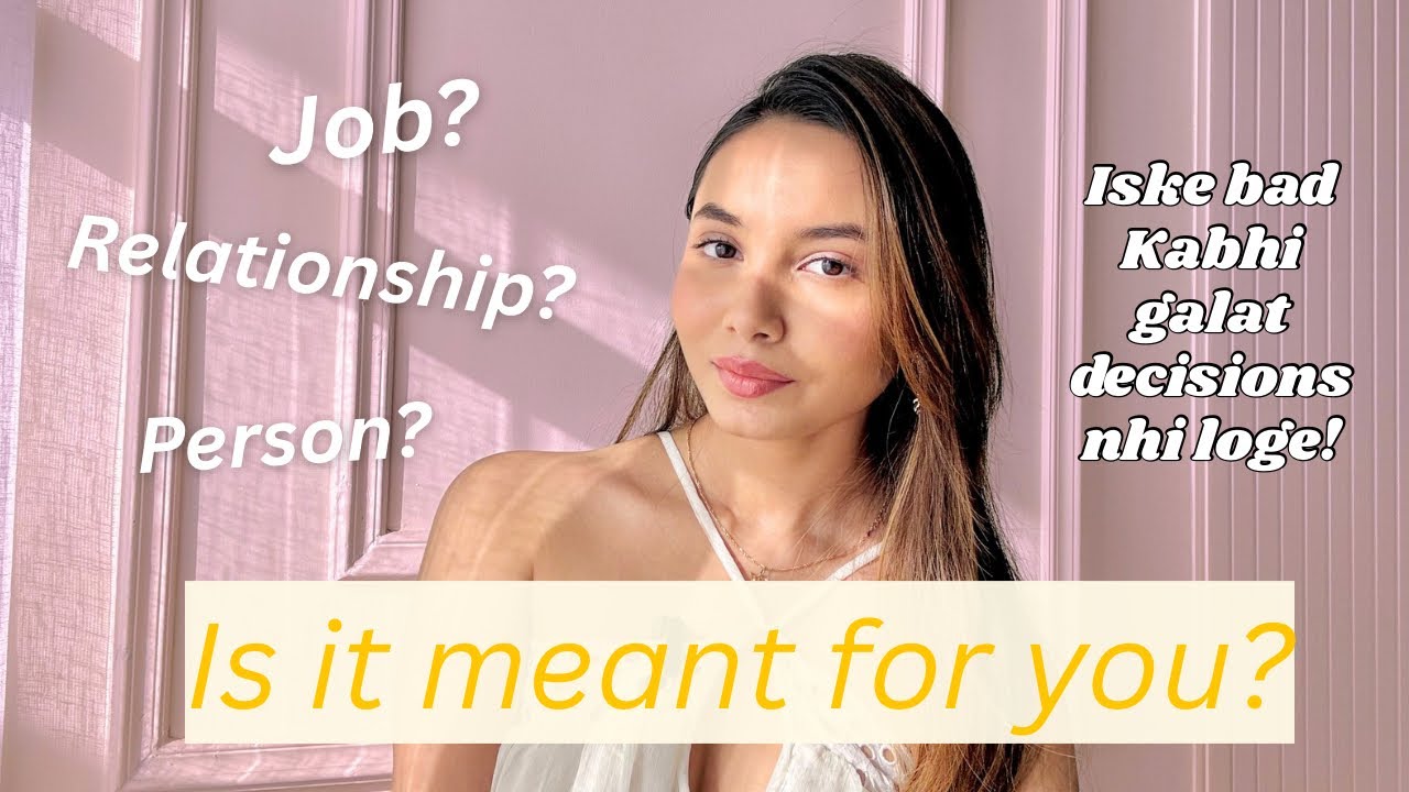 2 ways to *always* know if something/ someone is meant for you! Koi bhi Decision lene se pehle suno