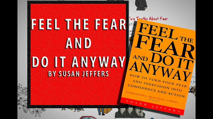 Feel The Fear And Do It Anyway By Susan Jeffers | ...