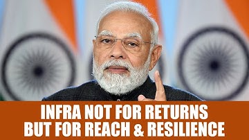 Infrastructure is about Reach and Resilience | PM Modi | CDRI | Conference